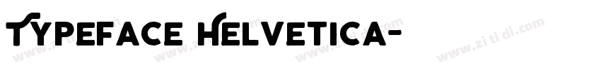 Typeface Helvetica字体转换